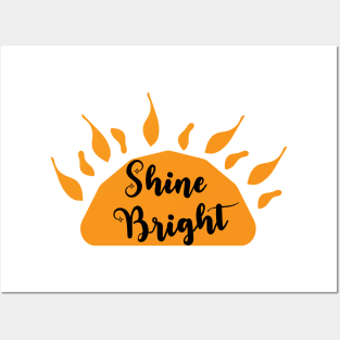 Shine Bright Posters and Art